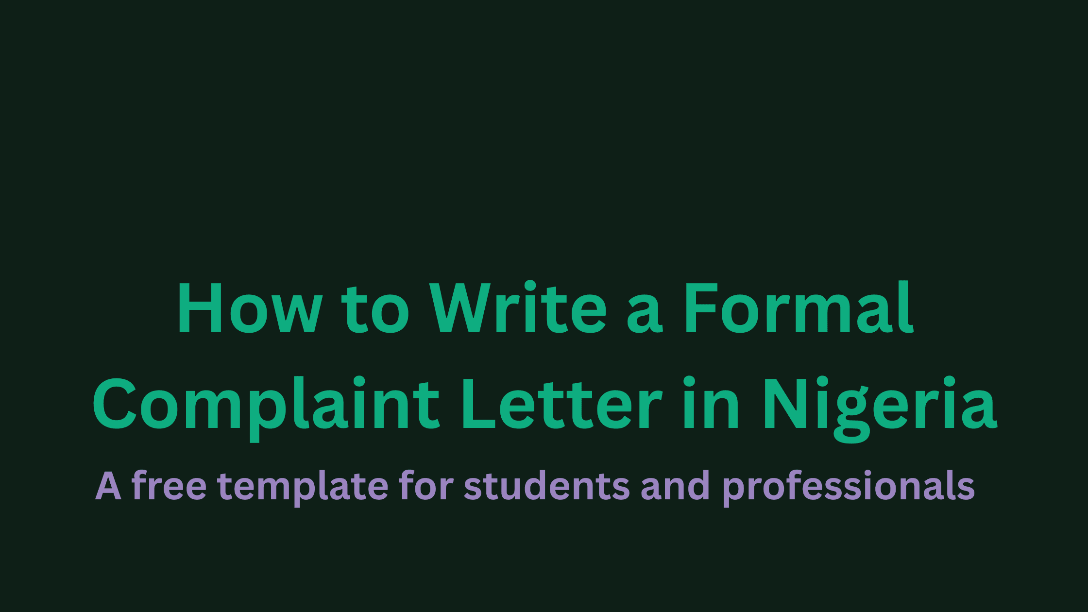 How to Write a Formal Complaint Letter in Nigeria (Free Template Inside)